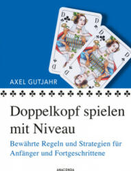Doppelkopf spielen mit Niveau - Axel Gutjahr (ISBN: 9783730606322)