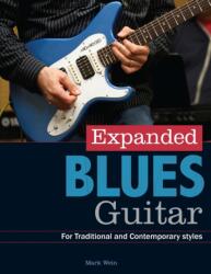 Expanded Blues Guitar - Mark Wein (ISBN: 9780578136165)