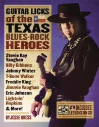 Guitar Licks of the Texas Blues Rock Heroes - Jesse Gress (ISBN: 9780879308766)