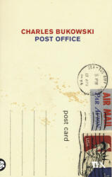 Post Office - Charles Bukowski, S. Viciani (ISBN: 9788850246977)