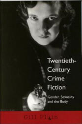 Twentieth-century Crime Fiction - Gill Plain (ISBN: 9780748610877)