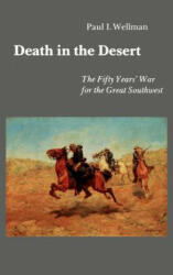 Death in the Desert - Paul, I. Wellman (ISBN: 9780803297227)