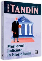 Mari erori judiciare în istoria lumii (ISBN: 9786069018323)