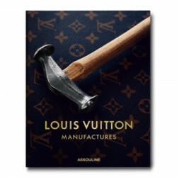 Louis Vuitton Manufactures - Nicholas Foulkes (2022)