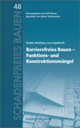 Barrierefreies Bauen - Funktions- und Konstruktionsmängel. - Nadine Metlitzky, Lutz Engelhardt, Ralf Ruhnau (ISBN: 9783816799603)
