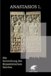 Anastasios I. - Mischa Meier (ISBN: 9783608943771)