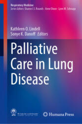 Palliative Care in Lung Disease - Kathleen O. Lindell, Sonye K. Danoff (ISBN: 9783030817879)
