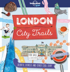 City Trails - London - Lonely Planet Kids (ISBN: 9781760342289)