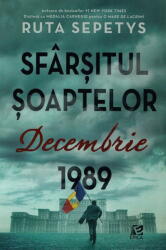 Sfarsitul soaptelor. Decembrie 1989 - Ruta Sepetys (ISBN: 9786069713105)