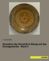 Grundriss der Keramik in Bezug auf das Kunstgewerbe - Band 2 - F. Jaennicke (ISBN: 9783957701961)