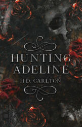 Hunting Adeline - H. D. Carlton (ISBN: 9781957635019)