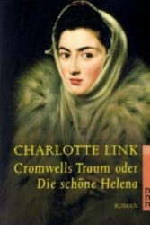 Cromwells Traum oder die schone Helena - Charlotte Link (ISBN: 9783499230158)