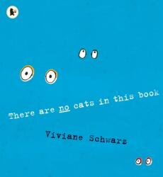 There Are No Cats in This Book (ISBN: 9781406331028)