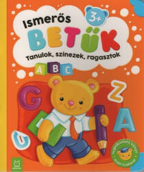 Tanulok, színezek, ragasztok. Ismerős betűk (ISBN: 9789634921394)