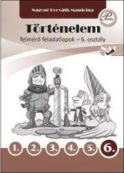Történelem felmérő feladatlapok 6. osztály (ISBN: 9786155910302)