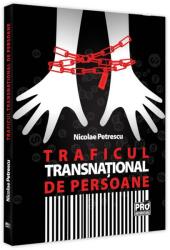 Traficul transnational de persoane - Nicolae Petrescu (ISBN: 9786062614812)