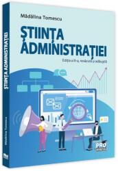 Stiinta administratiei. Editia a III-a, revazuta si adaugita - Madalina Tomescu (ISBN: 9786062615000)