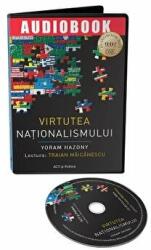 Audiobook. Virtutea nationalismului - Yoram Hazony (ISBN: 9786069138533)