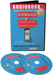 Schimbarea. Audiobook - Chip Heath, Dan Heath (ISBN: 9786069137888)