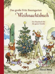 Das große Fritz Baumgarten Weihnachtsbuch - Fritz Baumgarten (ISBN: 9783864727054)