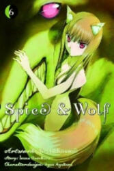 Spice & Wolf. Bd. 6 - Isuna Hasekura, Keito Koume (ISBN: 9783862012473)