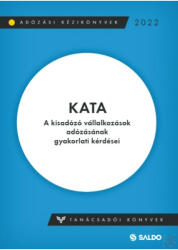 KATA - A KISADÓZÓ VÁLLALKOZÁSOK ADÓZÁSÁNAK GYAKORLATI KÉRDÉSEI (ISBN: 9789636386375)