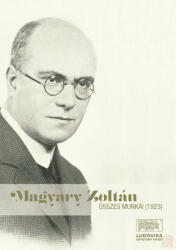 MAGYARY ZOLTÁN ÖSSZES MUNKÁI (ISBN: 9789635314713)