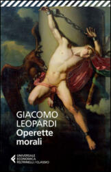 Operette morali - Giacomo Leopardi, A. Prete (ISBN: 9788807901256)