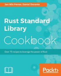 Rust Standard Library Cookbook - Jan Nils Ferner (ISBN: 9781788623926)