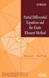 Partial Differential Equations and the Finite Element Method - Pavel Solin (ISBN: 9780471720706)
