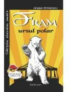 Fram, ursul polar (ISBN: 9786060910138)