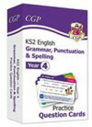 KS2 English Practice Question Cards: Grammar, Punctuation & Spelling - Year 4 - CGP Books (ISBN: 9781789085167)