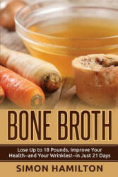 Bone Broth - Simon Hamilton (ISBN: 9781530122554)