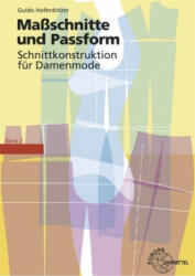 Schnittkonstruktion für Damenmode 02. Maßschnitte und Passform - Guido Hofenbitzer (ISBN: 9783808562444)