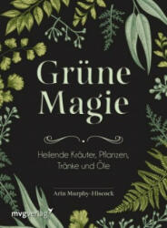 Grüne Magie - Arin Murphy-Hiscock, Marion Zerbst (ISBN: 9783747400906)
