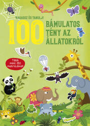 100 bámulatos tény az állatokról (ISBN: 9786155566707)