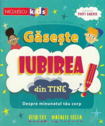 Gaseste iubirea din tine! (ISBN: 9786063806544)