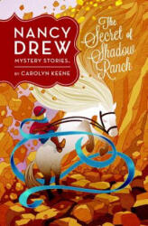 Nancy Drew: The Secret of Shadow Ranch: Book Five - Carolyn Keene (ISBN: 9780448489056)