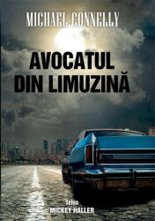 Avocatul din limuzina - Michael Connelly (ISBN: 9786060067009)