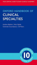 Oxford Handbook of Clinical Specialties - Andrew Baldwin, Nina Hjelde, Charlotte Goumalatsou, Gil Myers (ISBN: 9780198719021)
