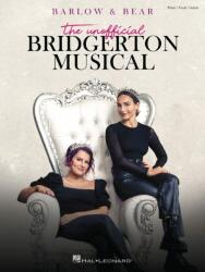 Barlow, Abigail - Bear, Emily: The Unofficial Bridgerton Musical (ISBN: 9781705137932)