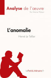 L'anomalie de Hervé Le Tellier (ISBN: 9782808023306)