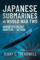 Japanese Submarines in World War Two - TERRY C TREADWELL (ISBN: 9781399094221)
