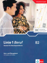 Linie 1 Beruf B2 Kurs- und Übungsbuch mit Audios und Videos (ISBN: 9783126072649)