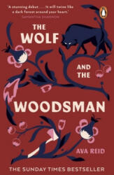 The Wolf and the Woodsman - Ava Reid (ISBN: 9781529100754)