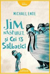 Jim Năsturel și cei 13 sălbatici (ISBN: 9786060862970)