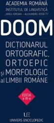 DOOM 3. Dictionarul Ortografic, Ortoepic, Morfologic al Limbii Romane (ISBN: 9786067049350)