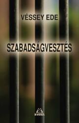 Szabadságvesztés (2022)