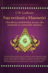 Fața nevăzută a Masoneriei (ISBN: 9789731118215)