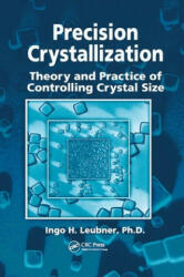 Precision Crystallization - Ingo Leubner (ISBN: 9780367385163)